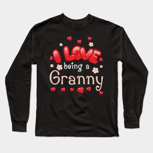 I Love Being A Granny Happy Parent Day Summer Holidays Flowers Hearts For Granny Long Sleeve T-Shirt